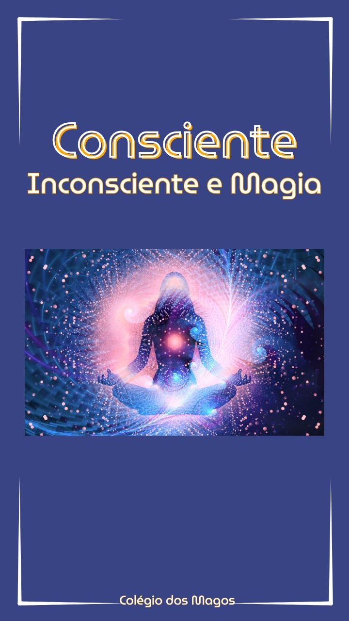 Capa do ebook Consciente, Inconsciente e Magia